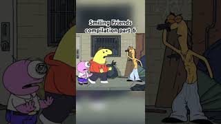 Smiling Friends compilation 6 [upl. by Alek873]