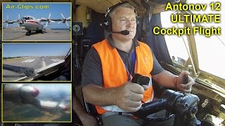 Antonov 12 ULTIMATE COCKPIT FLIGHT MOVIE 7 Cams Takeoff amp Landing AirClips full flight series [upl. by Lirrad]