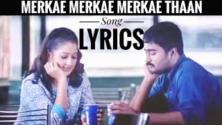 Merkae Merkae Merkae Thaan Song with Lyrics  Kanda Naal Mudhal 2005  Tamizh Music [upl. by Iniretake606]