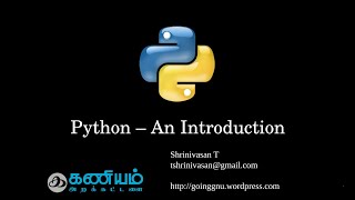 Python  An introduction in Tamil  பைத்தான் அறிமுகம்  தமிழில் [upl. by Hsital144]