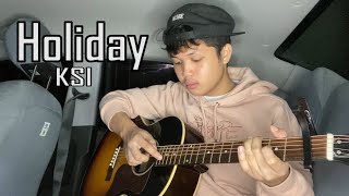 Holiday  KSI  Cover Fingerstyle Guitar [upl. by Couchman]