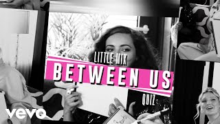 Little Mix  Between Us Game [upl. by Ennovad]