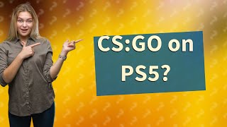 Can we play CSGO on PS5 [upl. by Anotal971]