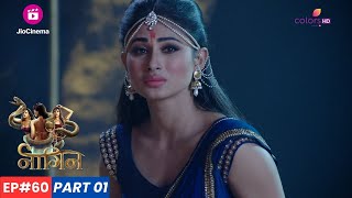 Naagin  नागिन  Episode 60  Part 1  माँ काली को बुलाने Shivanya का तांडव [upl. by Letta788]