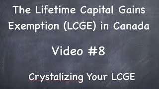 8  Crystalization  Capital Gains Exemption Canada [upl. by Euqinot]