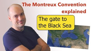 What is the Montreux Convention [upl. by Bernadina]