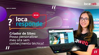 Criador de Sites É possível personalizar facilmente  Locaweb [upl. by Paulo]