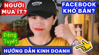 Cách Làm Kinh Doanh Online Khách Mua Lũ Lượt Không Cần Kỹ Năng Chuyên Môn  Chỉ Cần Có Internet [upl. by Supmart]