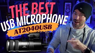 THIS IS THE BEST USB MICROPHONE ON THE MARKET  Audio Technica  AT2040USB Review [upl. by Rudolf511]