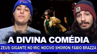 Zeus  Gigante no Mic  Nocivo Shomon  Fabio Brazza  A divina comédia  REACT  ANÁLISE VERSATIL [upl. by Joella413]