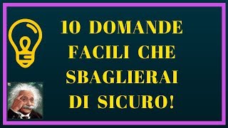 10 STUPIDI Test di Logica che Sbaglierai di Sicuro Test Ita [upl. by Winifield740]