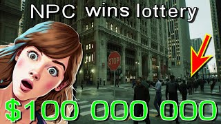 AI NPC wins💲💲💲Lottery💲💲💲 [upl. by Eceinaj]