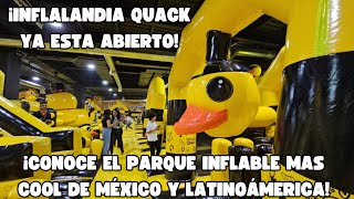 ¡Conoce el NUEVO Inflalandia Quack  El Parque Inflable más cool de México [upl. by Olgnaed]