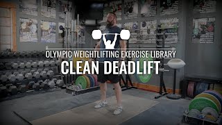 Clean Deadlift  Olympic Weightlifting Exercise Library [upl. by Elockcin]