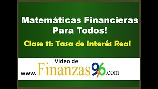 Tasa de Interés Real Con Inflación  Clase 11  Matemáticas Financieras [upl. by Ennahgiel90]