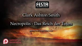 Clark Ashton Smith Necropolis  Das Reich der Toten Hörbuch deutsch [upl. by Bamby]