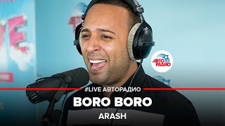 Arash  Boro Boro LIVE  Авторадио [upl. by Ardnalak693]