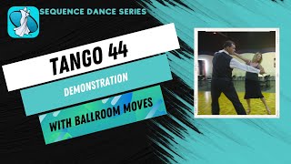 Tango 44 Sequence Dance Demonstration [upl. by Jerad]