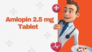 Amlopin 25 mg Tablet [upl. by Tabber]