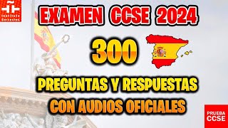 EXAMEN CCSE 2024 OFICIAL 📝 PRUEBA DE NACIONALIDAD ESPAÑOLA 🇪🇸 300 PREGUNTAS Y RESPUESTAS CON AUDIO [upl. by Serena]