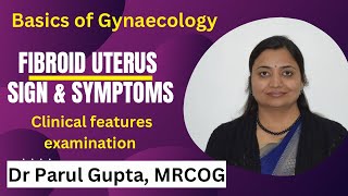 Uterine Fibroid  Sign amp Symptoms  Clinical features [upl. by Iznil349]