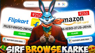 सिर्फ Browse करके FREE AmazonFlipkartGoogle Play Gift Codes😱🔥 [upl. by Brendis]