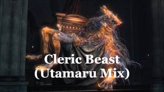 Bloodborne  Cleric Beast Utamaru Dual Mix [upl. by Maleki25]