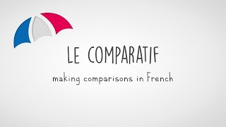 Comparisons in French  Le Comparatif [upl. by Baseler99]