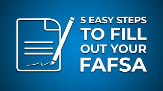 5 Easy Steps to Fill Out Your FAFSA [upl. by Aicul204]