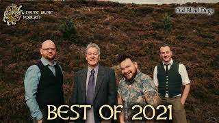 Celtic Top 20 Best Celtic Songs amp Tunes of 2021 538 [upl. by Eniamrehs]