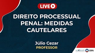 Direito Processual Penal Medidas Cautelares  Prof JÃºlio Cezar [upl. by Sidwohl186]