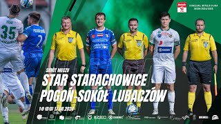 Star Starachowice  PogońSokół Lubaczów 10 00 17082024 [upl. by Einberger]