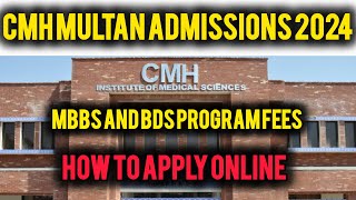 CMH MULTAN ADMISSIONS 2024  fees structure of MBBS and BDS CMH MULTAN how to apply online 🩺🩺 [upl. by Jori]