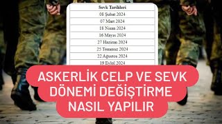 2024 Askerlik Celp ve Sevk Dönemi Değiştirme  Askerlik Celp ve Sevk Tarihi Nasıl Değiştirilir [upl. by Nirik]