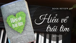 Hiểu về trái tim I Sách về sự chữa lành I Review sách hay [upl. by Rosemari]