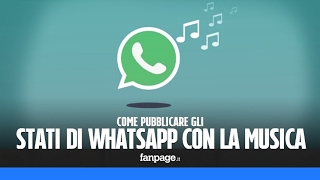 Pubblicare gli stati di WhatsApp con la musica [upl. by Glynnis80]