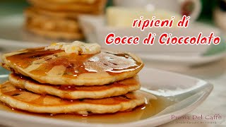 PANCAKE SUPER VELOCI ripieni di gocce di cioccolato [upl. by Htepsle]