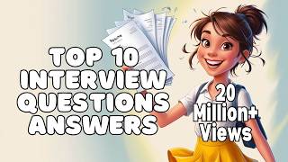 Top 10 Interview Questions and Answers English [upl. by Yspyg]