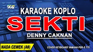 SEKTI  Karaoke Koplo Nada Wanita DENNY CAKNAN [upl. by Cappello603]