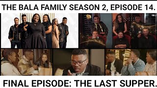 The Bala Family Full Episode 14 [upl. by Larrej]