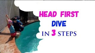 Head First Dive In 3 Steps For Children And Adults [upl. by Aihsit]