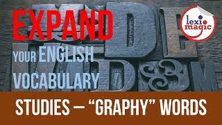 Studies – Words ending “GRAPHY” [upl. by Letti644]