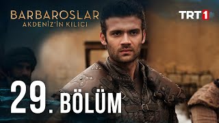 Barbaroslar Akdenizin Kılıcı 29 Bölüm [upl. by Gladwin]