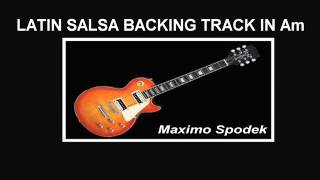 LATIN SALSA BACKING TRACK IN Am [upl. by Niatsirhc]