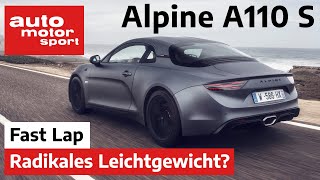 Alpine A110 S Hat Renault damit alles richtig gemacht  Fast Lap auto motor und sport [upl. by Ailsun]