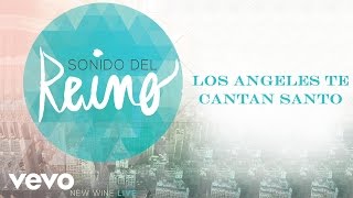 New Wine  Los Angeles Te Cantan Santo [upl. by Ahsart783]