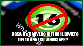 Cosa ne penso del limite di età su whatsapp e sui social NUOVA NORMATIVA EUROPEA [upl. by Iredale]