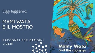 Mami Wata e il mostro  Africa  Storie per Bambini in Italiano  Favole  Figli  Viaggiare  2022 [upl. by Scrivens617]