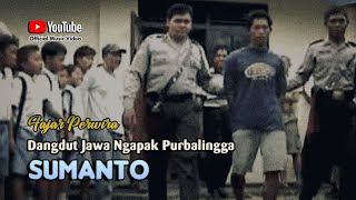 Fajar Perwira  SUMANTO Lagu Dut Ngapak Purbalingga Mbangun ©dpstudioprod Official Music Video [upl. by Llennehc]