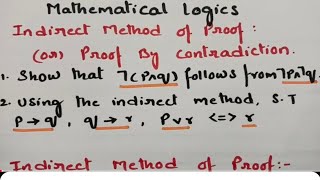 btechmathshub7050 Indirect Method of proof Mathematical LogicsMFCS DMS Imp problemsSolutions [upl. by Asiek648]